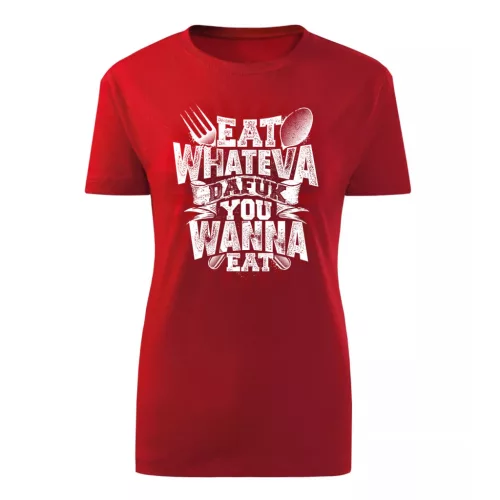 eat whateva…červená dámske tričko