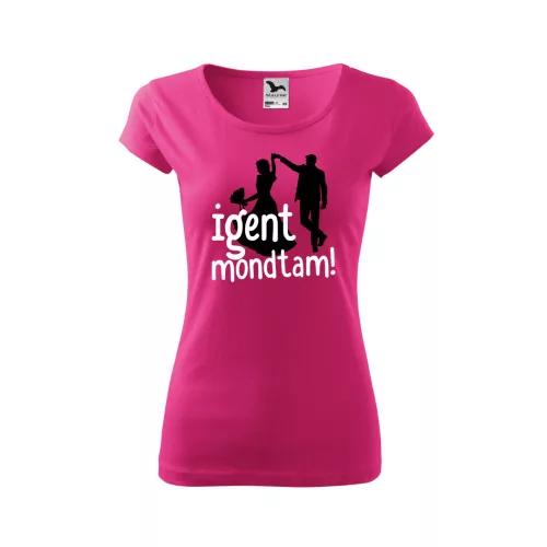 povedala som áno, ružové tričko