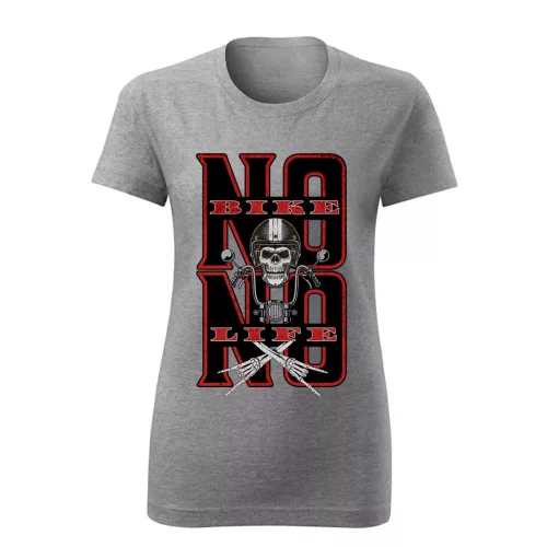 no bike no life motorcycle dámske tričko sivá