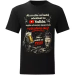 Ak ešte raz spomenieš YouTube... Čierne tričko s motívom opravára traktorov