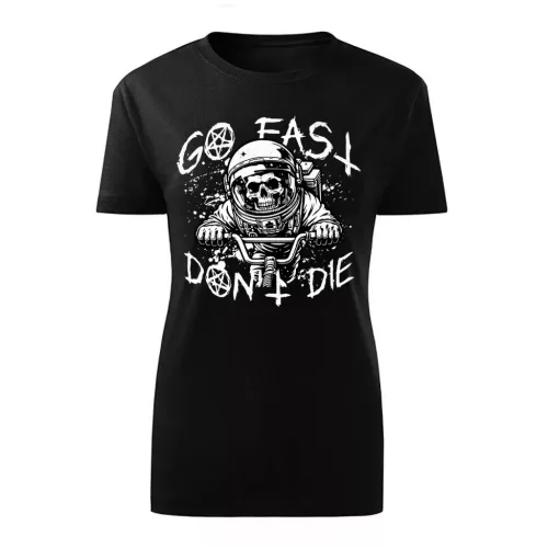 go fast don't die motorcycle dámske tričko čierne