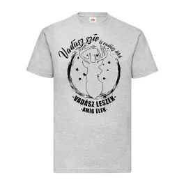 srdce poľovníka a duša poľovníka... sivé tričko