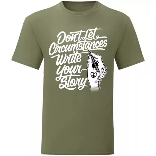 don't let circumstances…zelená tričko