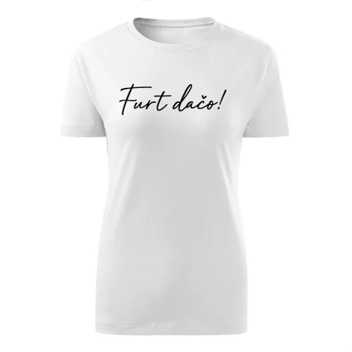 Furt dačo! (biely dámske tričko)