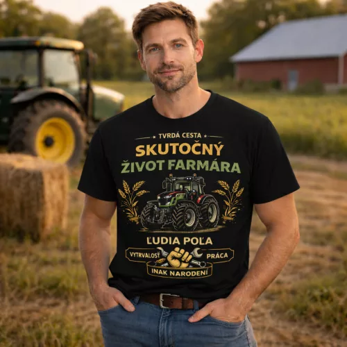 SKUTOČNÝ ŽIVOT FARMÁRA čierne tričko